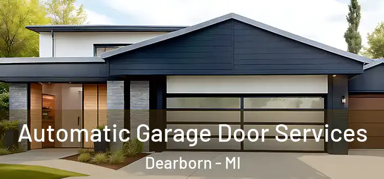  Automatic Garage Door Services Dearborn - MI