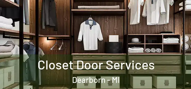 Closet Door Services Dearborn - MI