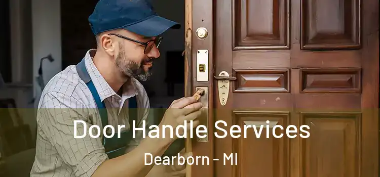  Door Handle Services Dearborn - MI