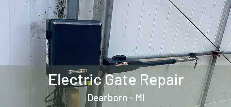  Electric Gate Repair Dearborn - MI