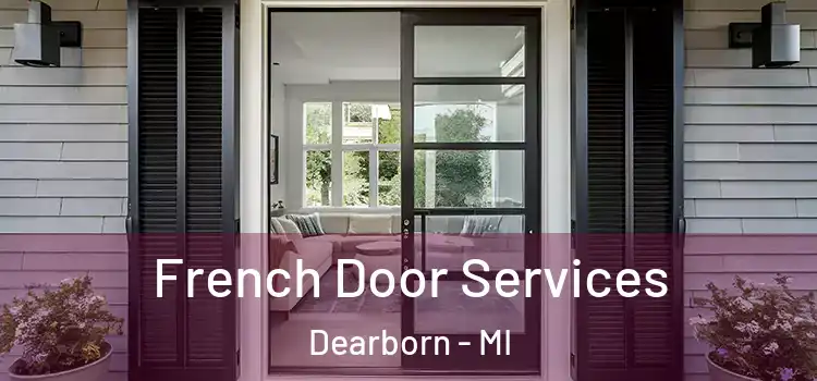  French Door Services Dearborn - MI