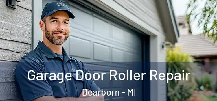  Garage Door Roller Repair Dearborn - MI