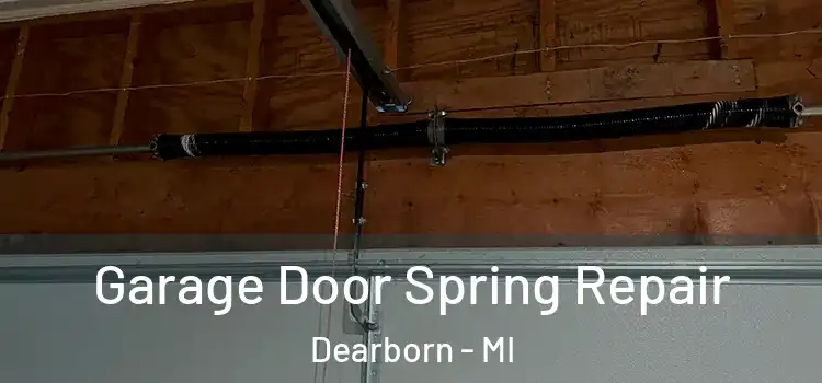  Garage Door Spring Repair Dearborn - MI