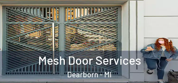  Mesh Door Services Dearborn - MI