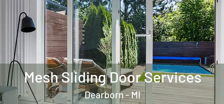  Mesh Sliding Door Services Dearborn - MI