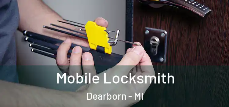 Mobile Locksmith Dearborn - MI