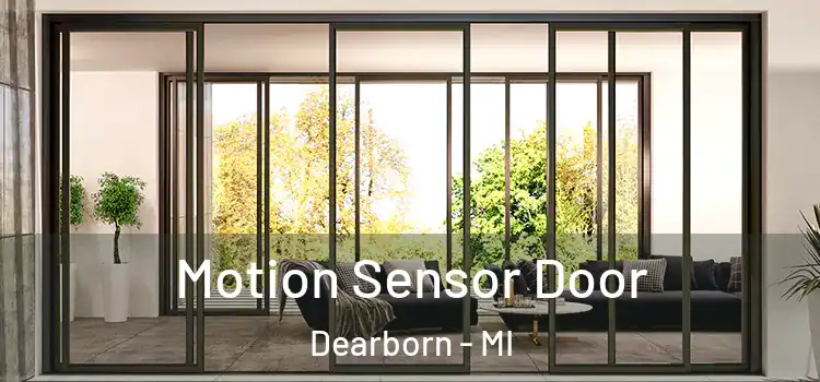  Motion Sensor Door Dearborn - MI