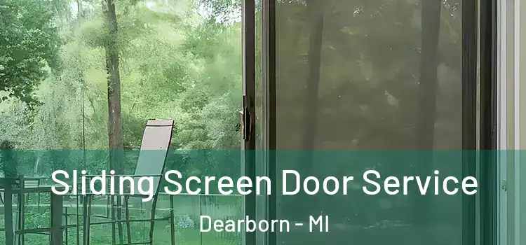 Sliding Screen Door Service Dearborn - MI